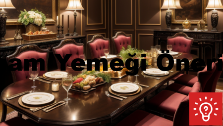 Akşam Yemeği Önerileri