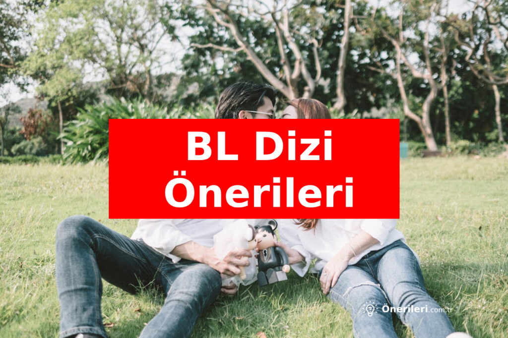 BL Dizi Önerileri