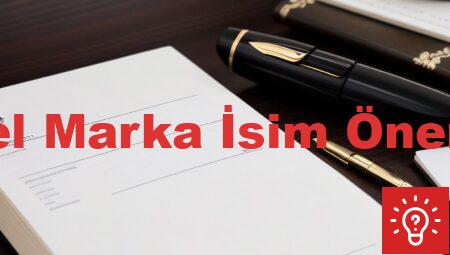 Güzel Marka İsim Önerileri